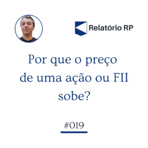 por que o preço de uma ação ou fii sobe