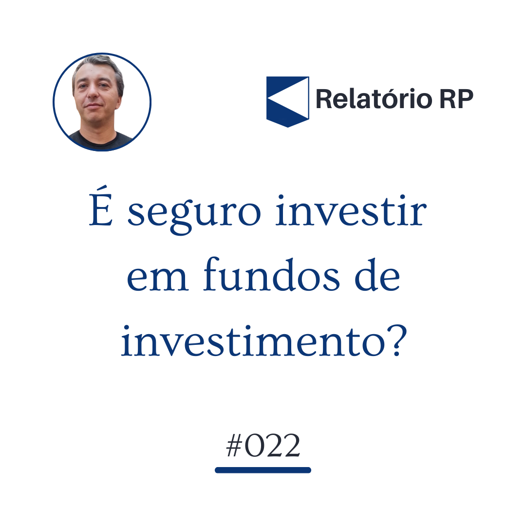 É seguro investir em fundos de investimento?