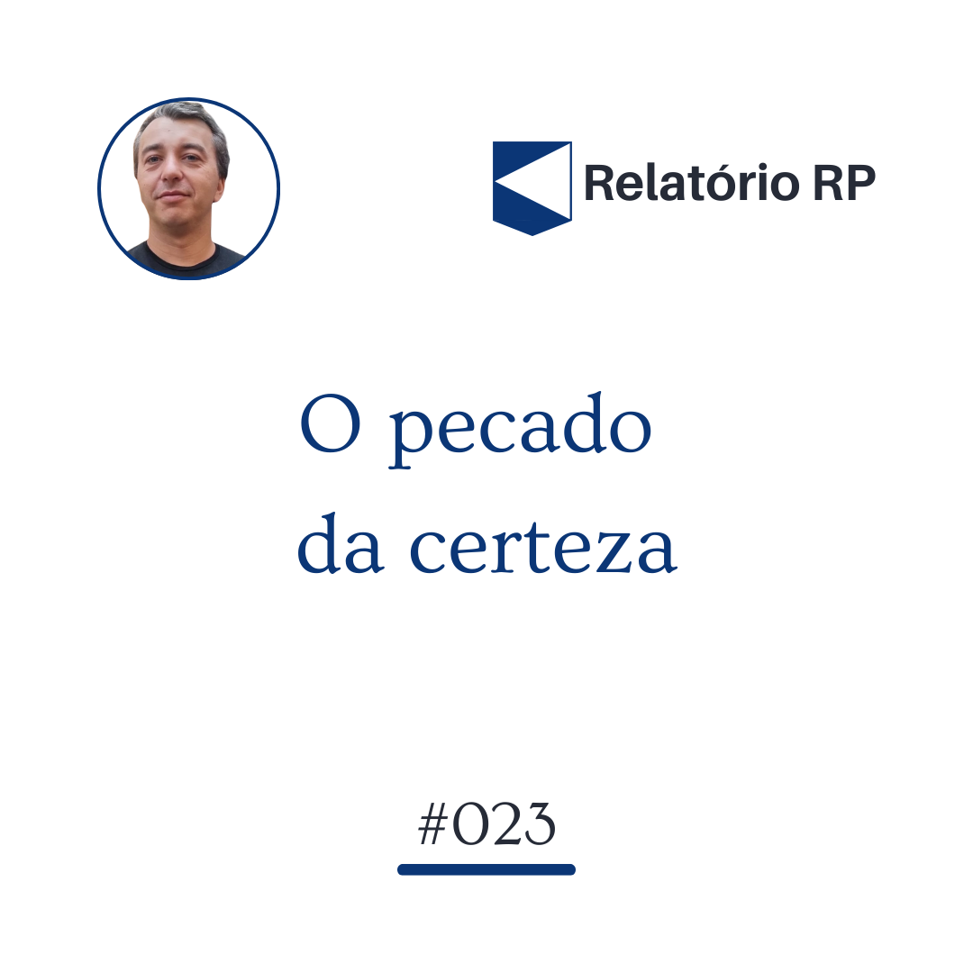 O pecado da certeza