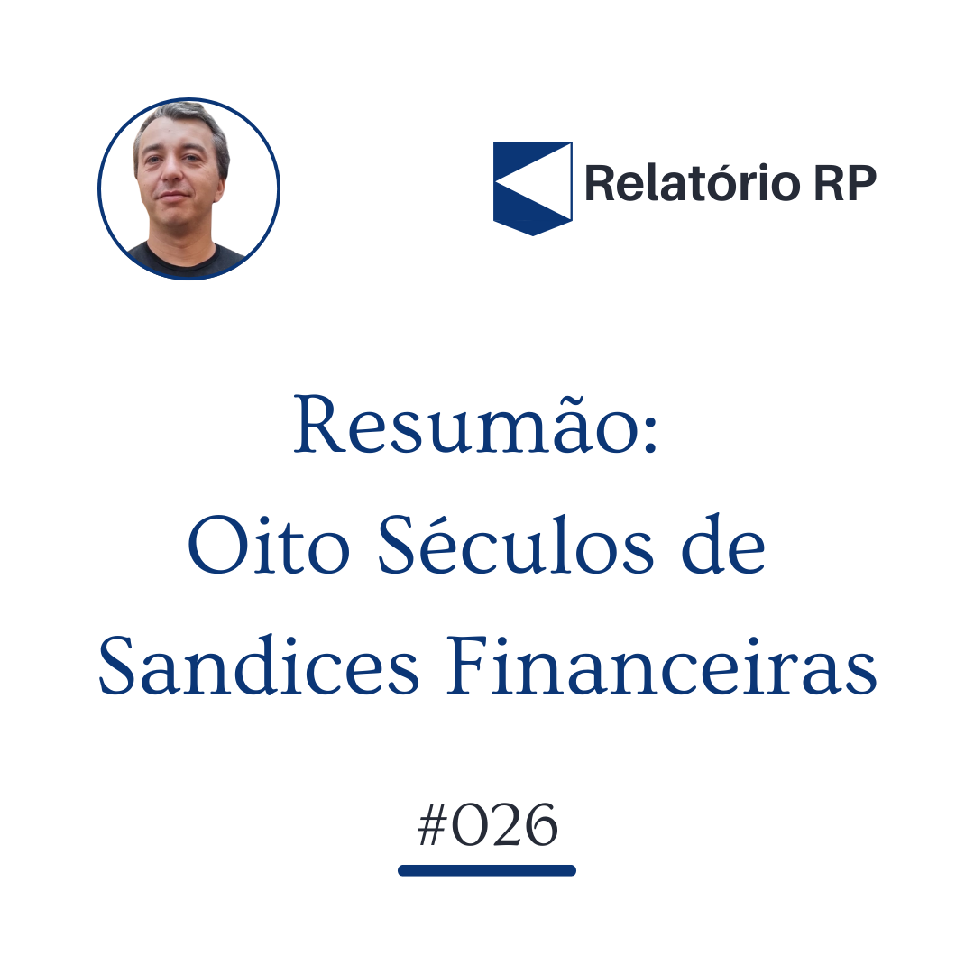 Resumão: Oito séculos de sandices financeiras
